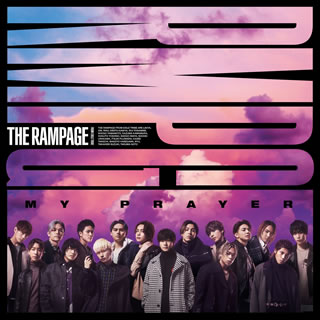 CD)THE RAMPAGE FROM EXILE TRIBE/MY PRAYER(RZCD-77217)(2020/12/09発売)