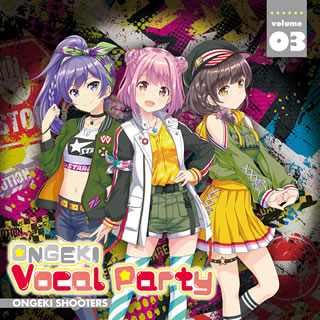CD)「オンゲキ」～ONGEKI Vocal Party 03/オンゲキシューターズ(ZMCZ-14603)(2021/02/24発売)