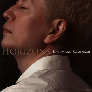 CD)KAZUMARO KOMINAMI/HORIZONS(YZWG-40)(2021/02/24発売)
