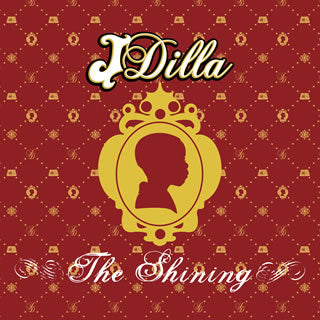 CD)J DILLA/THE SHINING-THE 15TH ANNIVERSARY EDITION-(OTLCD-2536)(2021/03/03発売)