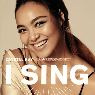 CD)Crystal Kay/I SING(UICV-1113)(2021/04/21発売)