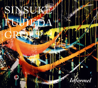 CD)SINSUKE FUJIEDA GROUP/Informel（ＤＶＤ付）(SOFA-1014)(2021/04/21発売)