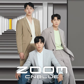 CD)CNBLUE/ZOOM（(初回限定盤A)）（ＤＶＤ付）(WPZL-31865)(2021/06/23発売)