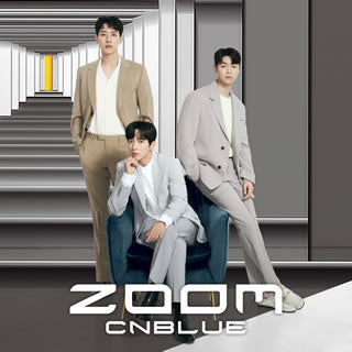CD)CNBLUE/ZOOM（(初回限定盤B)）（ＤＶＤ付）(WPZL-31867)(2021/06/23発売)