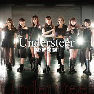 CD)CANDY GO!GO!/Understeer(TYPE-B)(XNOK-5)(2021/07/07発売)