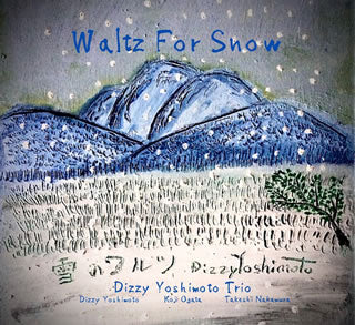 CD)ディジー吉本トリオ/Waltz For Snow(HMC-2021)(2021/05/25発売)