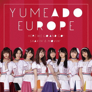 CD)YUMEADO EUROPE/Here we go and go!/Shakin’&Movin’(Type-B)(QARF-60070)(2021/08/10発売)