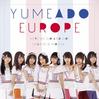 CD)YUMEADO EUROPE/Here we go and go!/Shakin’&Movin’(Type-C)(QARF-60071)(2021/08/10発売)