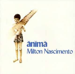 CD)ミルトン・ナシメント/アニマ（初回出荷限定盤）(UICY-79640)(2021/07/21発売)