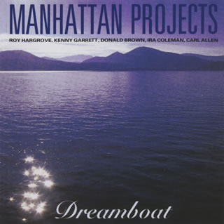 CD)マンハッタン・プロジェクト/ドリームボート（(完全限定生産)）(CDSOL-47112)(2021/06/23発売)