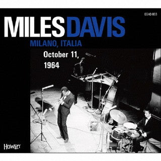 CD)マイルス・デイヴィス/MILANO,ITALIA October 11,1964(EGHO-3)(2021/09/22発売)