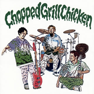 CD)WANIMA/Chopped Grill Chicken（通常盤）(WPCL-13314)(2021/08/18発売)