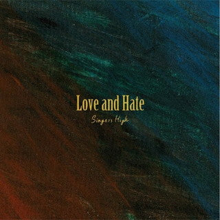 CD)シンガーズハイ/Love and Hate(KOGA-235)(2021/10/20発売)