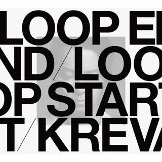CD)KREVA/LOOP END / LOOP START (Deluxe Edition)（完全生産限定盤A）（ＤＶＤ付）(VIZL-2006)(2022/02/16発売)