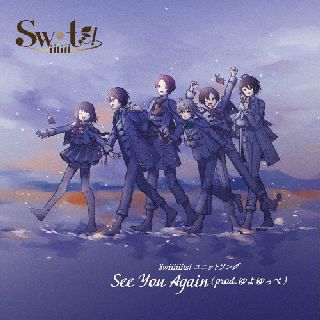 CD)Swiiiiiits!/Swiiiiiits! ユニットソング「See You Again (prod. ゆよゆっぺ)」(TKPR-283)(2022/03/25発売)