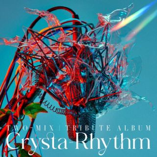 CD)TWO-MIX TRIBUTE ALBUM Crysta-Rhythm(KICS-4058)(2022/07/27発売)