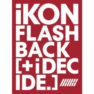 CD)iKON/FLASHBACK [+ i DECIDE]（ＤＶＤ付）(AVCY-97128)(2022/07/13発売)