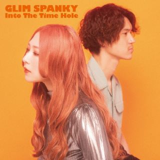 CD)GLIM SPANKY/Into The Time Hole(初回限定盤)（ＤＶＤ付）(TYCT-69242)(2022/08/03発売)