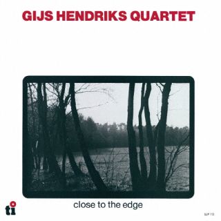 CD)ギス・ヘンドリクス・カルテット/クロース・トゥ・ジ・エッジ(完全限定生産盤)(CDSOL-47426)(2022/08/17発売)