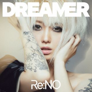 CD)Re:NO/Dreamer(RENO-1)(2022/11/09発売)