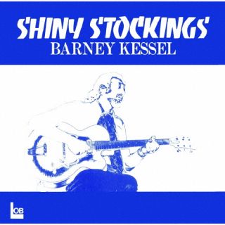 CD)バーニー・ケッセル/シャイニー・ストッキングス(CDSOL-6273)(2023/02/22発売)