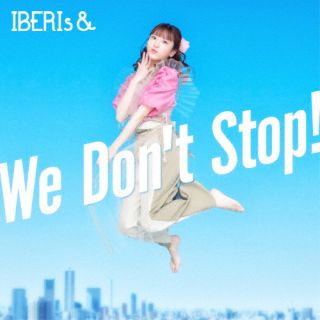 CD)IBERIs&/We Don’t Stop!（Momoko Solo ver.）(UPCH-5997)(2023/03/01発売)