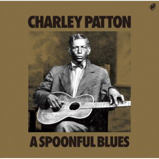 CD)チャーリー・パットン/ア・スプーンフル・ブルース(PCD-20450)(2023/04/19発売)