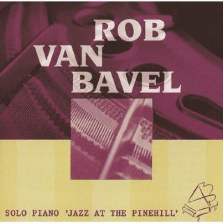 CD)ロブ・ヴァン・バヴェル/ソロ・ピアノ’ジャズ・アット・パインヒル’(完全限定生産盤)(CDSOL-47474)(2023/08/16発売)