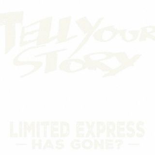 CD)Limited Express(has gone?)/Tell Your Story(CH-169)(2023/08/23発売)