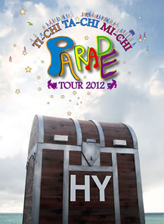 DVD)HY/HY TI-CHI TA-CHI MI-CHI PARADE TOUR 2012(HYBK-10010)(2012/07/04発売)