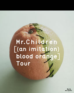 Blu-ray)Mr.Children/Mr.Children[(an imitation)blood orange]Tour(TFXQ-78113)(2013/12/18発売)