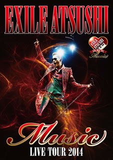 Blu-ray)EXILE ATSUSHI/EXILE ATSUSHI LIVE TOUR 2014”Music”豪華盤(RZXD-59707)(2014/10/29発売)