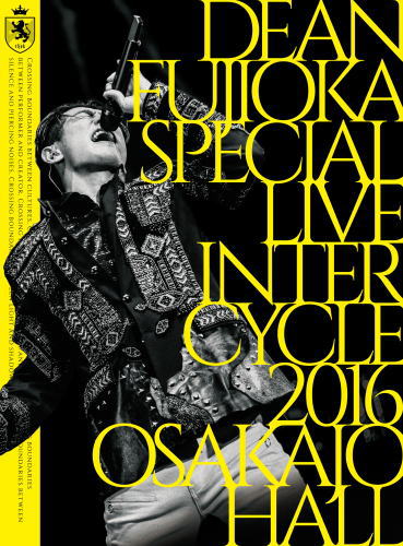 Blu-ray)ディーン・フジオカ/DEAN FUJIOKA Special Live InterCycle 2016 at Osaka-Jo Hall〈2枚組〉(AZXS-1017)(2017/05/10発売)