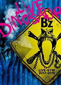 Blu-ray)B’z/B’z LIVE-GYM 2017-2018”LIVE DINOSAUR”(BMXV-5033)(2018/07/04発売)