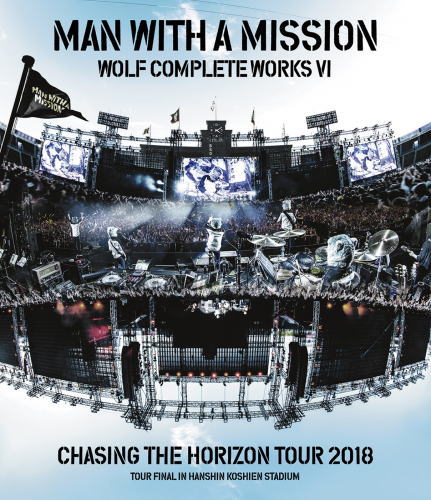 Blu-ray)MAN WITH A MISSION/Wolf Complete Works Ⅵ～Chasing the Horizon Tour 2018 Tour Final in Hanshin Koshien Stadium～(SRXL-197)(2019/04/24発売)