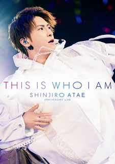 DVD)SHINJIRO ATAE(from AAA)/Anniversary Live THIS IS WHO I AM〈2枚組〉(AVBD-92820)(2019/08/28発売)