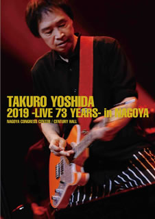 Blu-ray)吉田拓郎/吉田拓郎 2019-Live 73 years-in NAGOYA/Special EP Disc「てぃ～たいむ」(AVXD-92861)(2019/10/30発売)