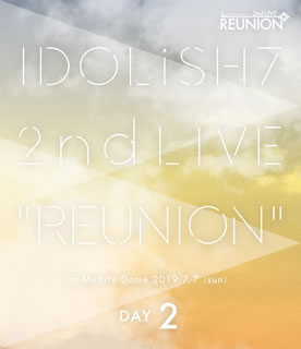 Blu-ray)アイドリッシュセブン 2nd LIVE「REUNION」DAY 2(LABX-8428)(2020/02/05発売)