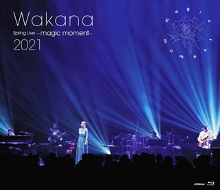Blu-ray)Wakana/Spring Live～magic moment～2021（通常盤）(VIXL-344)(2021/08/11発売)