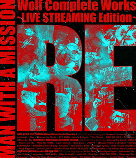 Blu-ray)MAN WITH A MISSION/Wolf Complete Works～LIVE STREAMING Edition～RE(SRXL-318)(2021/09/08発売)