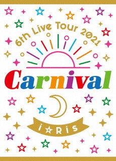 Blu-ray)i☆Ris/i☆Ris 6th Live Tour 2021～Carnival～〈初回生産限定盤・2枚組〉(EYXA-13493)(2021/10/27発売)