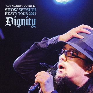 DVD)上杉昇/[ACT AGAINST COVID-19]SHOW WESUGI HEAVY TOUR 2021 Dignity〈初回限定盤〉(OPBD-9002)(2022/03/09発売)