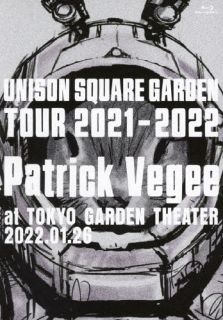 Blu-ray)UNISON SQUARE GARDEN/TOUR 2021-2022 Patrick Vegee at TOKYO GARDEN THEATER 2022.01.26(TFXQ-78213)(2022/07/06発売)