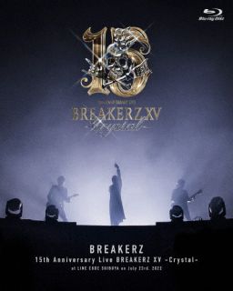 Blu-ray)BREAKERZ/デビュー15周年記念ライブ BREAKERZ ⅩⅤ-Crystal-(ZAXL-5001)(2022/12/07発売)